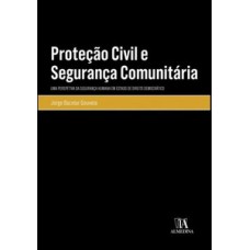 Proteção civil e segurança comunitária