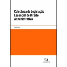 Coletânea de legislação essencial de direito administrativo