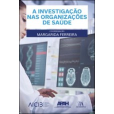 A investigação nas organizações de saúde