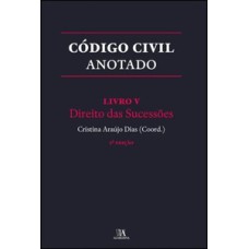 Código civil anotado: livro V - Direito das sucessões