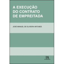 A execução do contrato de empreitada