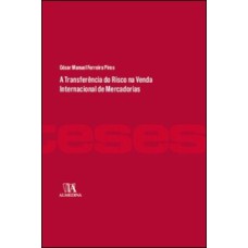 A transferência do risco na venda internacional de mercadorias