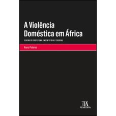 A violência doméstica em África: o ensino do Direito Penal em contexto multicultural