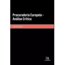 Procuradoria Europeia: análise crítica