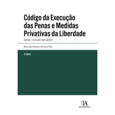 Código da Execução das Penas e Medidas Privativas da Liberdade - Anotado