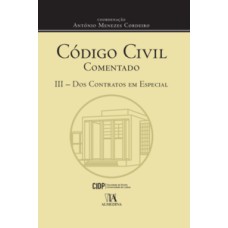 Código Civil comentado III: Dos contratos em especial