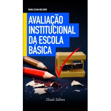 AVALIAÇÃO INSTITUCIONAL DA ESCOLA BÁSICA