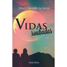 VIDAS ROUBADAS