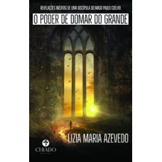 O PODER DE DOMAR DO GRANDE