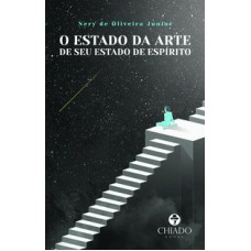 O ESTADO DA ARTE DE SEU ESTADO DE ESPÍRITO