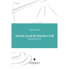 TEORIA GERAL DO DIREITO CIVIL - APONTAMENTOS