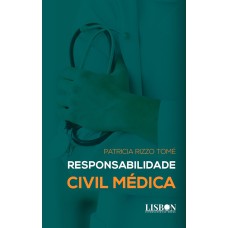 RESPONSABILIDADE CIVIL MÉDICA