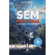 SEM FRONTEIRAS: A JORNADA DO CORAÇÃO