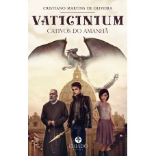 VATICINIUM - CATIVOS DO AMANHÃ