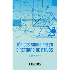 TÓPICOS SOBRE PREÇO E RETORNO DE ATIVOS