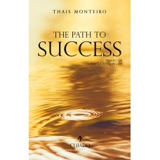 THE PATH TO SUCCESS - COMO TER SUCESSO