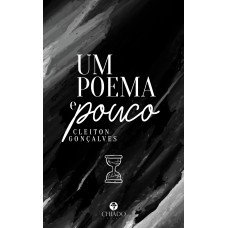 UM POEMA E POUCO