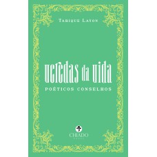 VEREDAS DA VIDA - POÉTICOS CONSELHOS