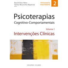 PSICOTERAPIAS COGNITIVO-COMPORTAMENTAIS - VOL 1