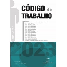 CÓDIGO DO TRABALHO - 2023 - 10ª EDIÇÃO