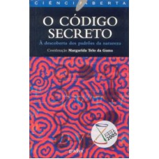 CODIGO SECRETO, O - A DESCOBERTA DOS PADROES DA...