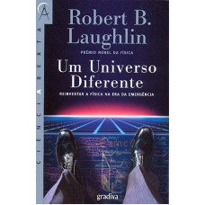 UM UNIVERSO DIFERENTE - REINVENTAR A FISICA NA ERA...