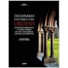 DICIONARIO HISTORICO DAS ORDENS INSTITUTOS RELIGIOSOS E OUTRAS FORMAS - 1