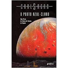 PONTO AZUL CLARO, O - UMA VISAO DO FUTURO DO HOMEM NO ESPACO - COL. OBRAS D - 1