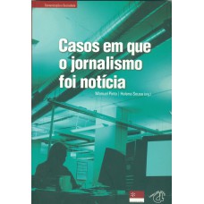 CASOS EM QUE O JORNALISMO FOI NOTÍCIA