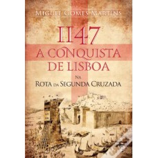 1147 A CONQUISTA DE LISBOA