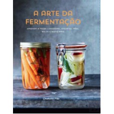 ARTE DA FERMENTAÇÃO, A