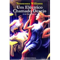 UM ELECTRICO CHAMADO DESEJO