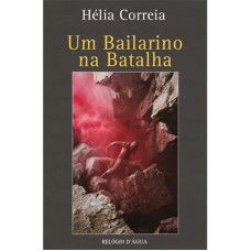 UM BAILARINO NA BATALHA