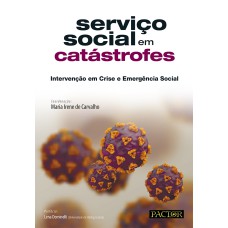 SERVIÇO SOCIAL EM CATÁSTROFES - INTERVENÇÃO EM CRISE E EMERGÊNCIA SOCIAL