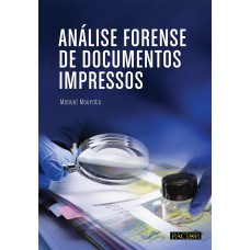 ANÁLISE FORENSE DE DOCUMENTOS IMPRESSOS