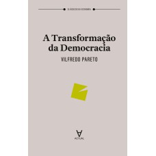 TRANSFORMAÇÃO DA DEMOCRACIA, A