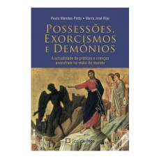 POSSESSÕES  EXORCISMOS E DEMÓNIOS