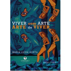 VIVER COM ARTE | ARTE DE VIVER