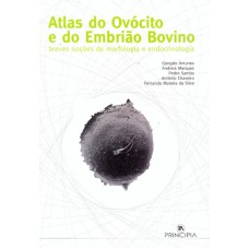 ATLAS DO OVOCITO E DO EMBRIAO BOVINO