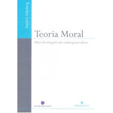 TEORIA MORAL - UMA ABORDAGEM NAO CONSEQUENCIALISTA