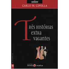 TRÊS HISTÓRIAS EXTRA VAGANTES