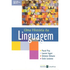 UMA HISTÓRIA DA LINGUAGEM