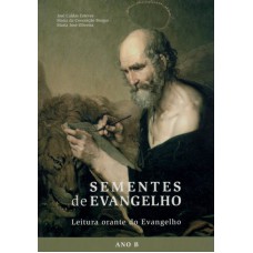 SEMENTES DO EVANGELHO - ANO B