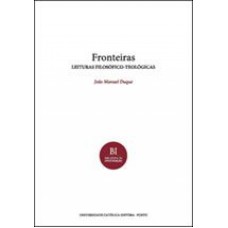 FRONTEIRAS - LEITURAS FILOSOFICO-TEOLOGICAS - COL. BIBLIOTECA DE INVESTIGAC