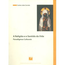 RELIGIÃO E O SENTIDO DA VIDA, A