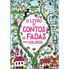 LIVRO DE CONTOS DE FADAS PARA COLORIR, O