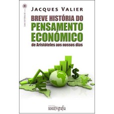 BREVE HISTÓRIA DO PENSAMENTO ECONÓMICO