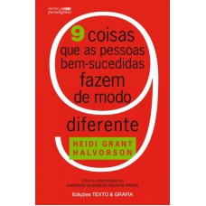 9 COISAS QUE AS PESSOAS BEM-SUCEDIDAS FAZEM DE MODO DIFERENTE