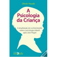 PSICOLOGIA DA CRIANÇA, A