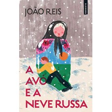 A AVÓ E A NEVE RUSSA